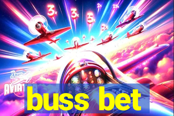 buss bet